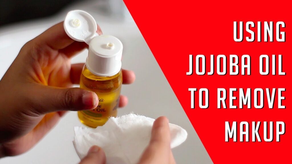 Can Jojoba Oil Remove Makeup